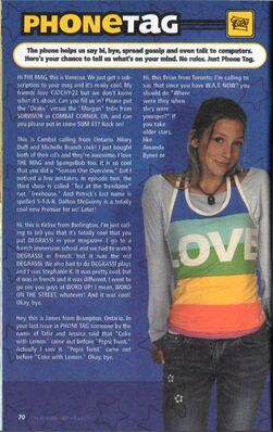 Phone Tag – Miriam McDonald (Emma Nelson) Photo & Degrassi Mentions (Part 2)
Continuation of reader call-ins from the December 2003 issue, showing more Degrassi fan engagement and magazine responses. Features photo of Miriam McDonald as Emma Nelson.
Keywords: Degrassi;Degrassi: The Next Generation;Miriam McDonald;Emma Nelson;Phone Tag;reader comments;fan letters