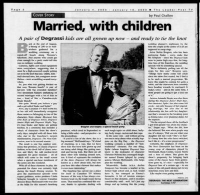 The Leader-Post – Married, with Children
Article from The Leader-Post dated January 3, 2003, titled “Married, with Children.” Highlights the on-screen wedding of Snake (Stefan Brogren) and Spike (Amanda Stepto) in Degrassi: The Next Generation, connecting decades of Degrassi history from The Kids of Degrassi Street, Degrassi Junior High, and Degrassi High. Includes quotes from cast members, including Miriam McDonald, reflecting on the storyline’s evolution and its significance to fans. Features a photo of Stefan Brogren and Amanda Stepto during th
Keywords: Degrassi: The Next Generation;The Leader-Post;2003;Stefan Brogren;Amanda Stepto;Miriam McDonald;Snake;Spike;Christine Nelson;wedding episode;Canadian television;CBC;CTV;teen drama;cast interview;behind the scenes