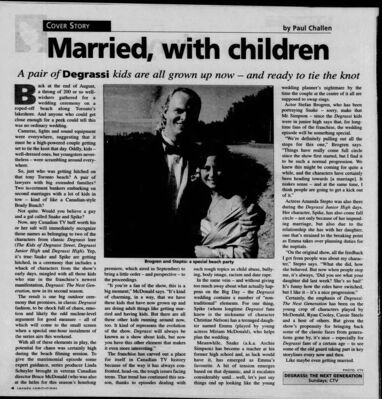The Vancouver Sun – Married, with Children
Article from The Vancouver Sun dated January 3, 2003, titled “Married, with Children.” Covers the on-screen wedding of Snake (Stefan Brogren) and Spike (Amanda Stepto) in Degrassi: The Next Generation, tying together decades of Degrassi history from The Kids of Degrassi Street, Degrassi Junior High, and Degrassi High. Includes cast commentary, including quotes from Miriam McDonald, about the storyline’s importance and fan reception. Features a photo of Stefan Brogren and Amanda Stepto during the wedding scene.
Keywords: Degrassi: The Next Generation;The Vancouver Sun;2003;Stefan Brogren;Amanda Stepto;Miriam McDonald;Snake;Spike;Christine Nelson;wedding episode;Canadian television;CBC;CTV;teen drama;cast interview;behind the scenes