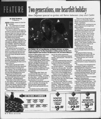 Guelph Mercury – Two generations, one heartfelt holiday
Article by Sally Goldberg (TV Media Inc.) published December 13, 2003, in the Guelph Mercury. Coverage of the Degrassi: The Next Generation holiday special Holiday, highlighting Joey (Pat Mastroianni) and Caitlin (Stacie Mistysyn) revisiting their past romance, with appearances from Craig (Jake Epstein), Ashley (Melissa McIntyre), and Angela (Alex Steele).
Keywords: Degrassi;Degrassi: The Next Generation;Holiday episode;Joey Jeremiah;Caitlin Ryan;Craig Manning;Ashley Kerwin;Angela Jeremiah;Pat Mastroianni;Stacie Mistysyn;Jake Epstein;Melissa McIntyre;Alex Steele;CTV;Canadian television;2003;Guelph Mer